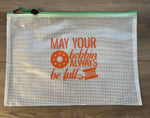 Large Project Bag "May Your Bobbin Always Be Full"